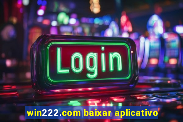 win222.com baixar aplicativo